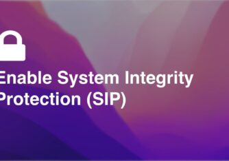 How to enable System Integrity Protection (SIP) on Mac